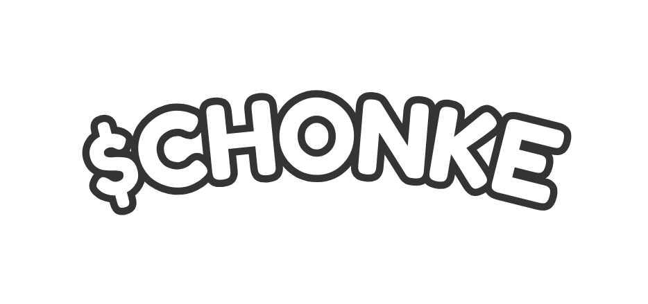 CHONKE